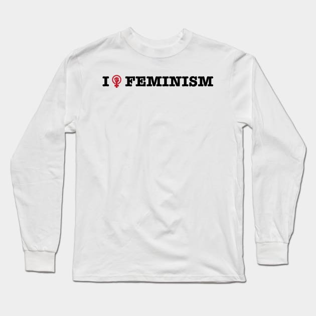 I Love Feminism Feminist Raised Fist Design Long Sleeve T-Shirt by FeministShirts